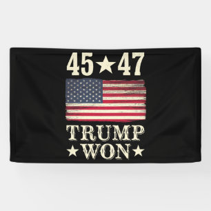 Trump Won 2024 45 47Th President Usa Flag Banner
