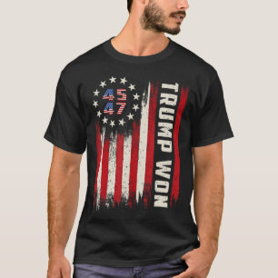 Trump Won 2024 45 47th President Usa Flag  T-Shirt