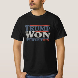Trump Won 2024 Election President Trump Won T-Shirt