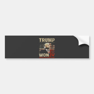Trump Won 2024 Greatest Return in the History  Bumper Sticker