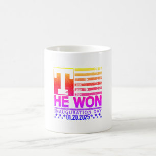 Trump Won 2024 January 20 2025 Inauguration Day Coffee Mug
