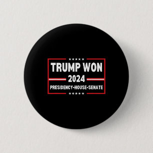 Trump Won 2024 Presidency Senate House Mega Republ 6 Cm Round Badge