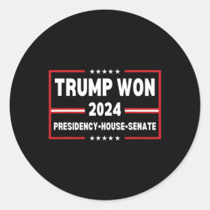 Trump Won 2024 Presidency Senate House Mega Republ Classic Round Sticker