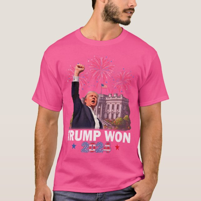 Trump Won 2024 President 47Th Of White House Donal T-Shirt (Front)