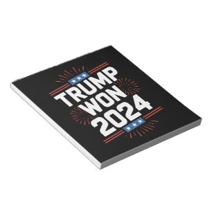 Trump Won 2024 President 47th Of White House Notepad