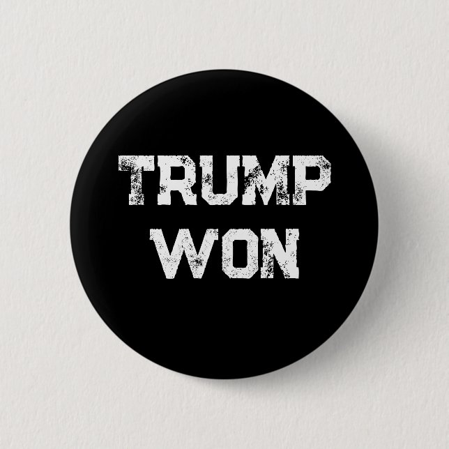 Trump Won 6 Cm Round Badge (Front)