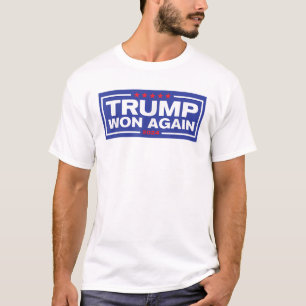 Trump Won Again 2024 Donald Trump 47th President T-Shirt