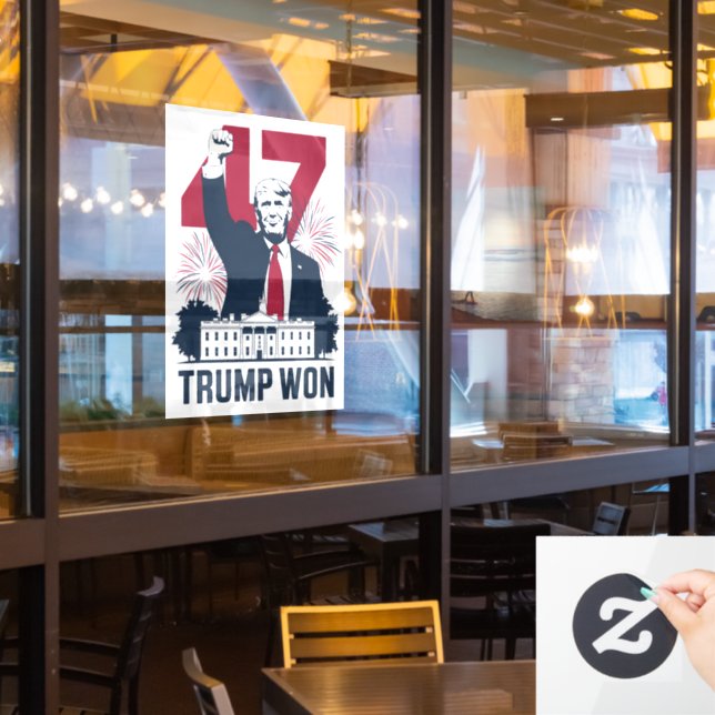Trump Won Again 2024 Election President 47 th  (Restaurant Window)