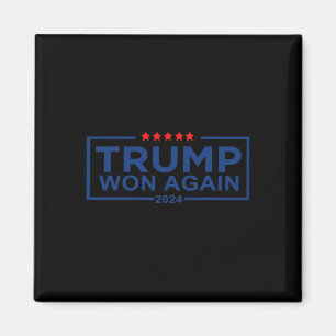 Trump Won Again 2025 Election President 47 Th Amer Magnet
