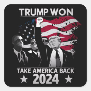Trump Won Again Take America Back 2024 Square Sticker