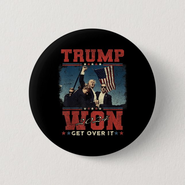 Trump Won Get Over It 2024  6 Cm Round Badge (Front)