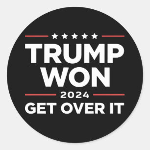 Trump Won Get Over It 2024 Classic Round Sticker