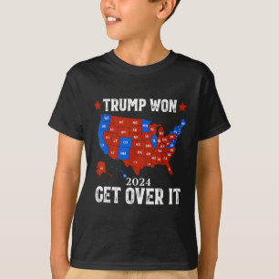 Trump Won Get Over It 2024 Election 47th President T-Shirt