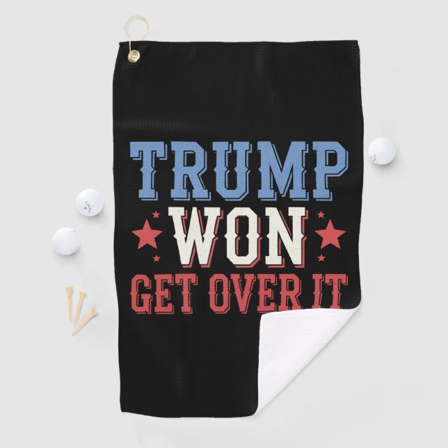 Trump Won Get Over It 2024 Golf Towel (InSitu)