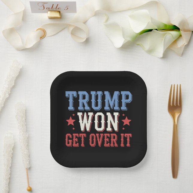 Trump Won Get Over It 2024 Paper Plate (Wedding)