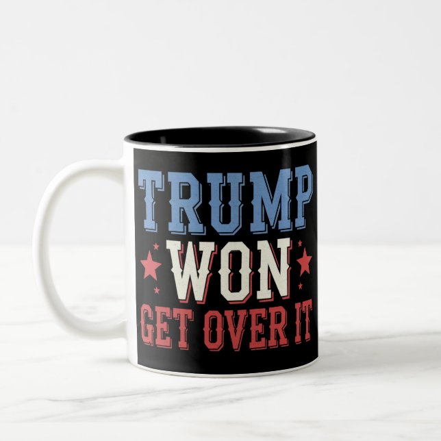 Trump Won Get Over It 2024 Two-Tone Coffee Mug (Left)