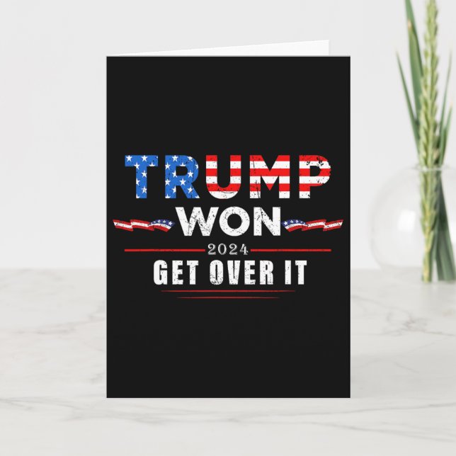 Trump Won Get Over It 2025 2  Card (Front)