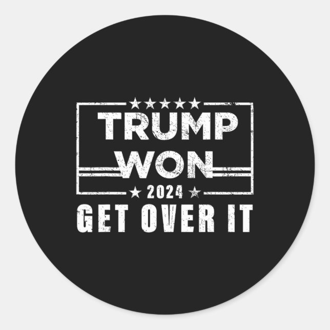 Trump Won Get Over It 2025 3  Classic Round Sticker (Front)