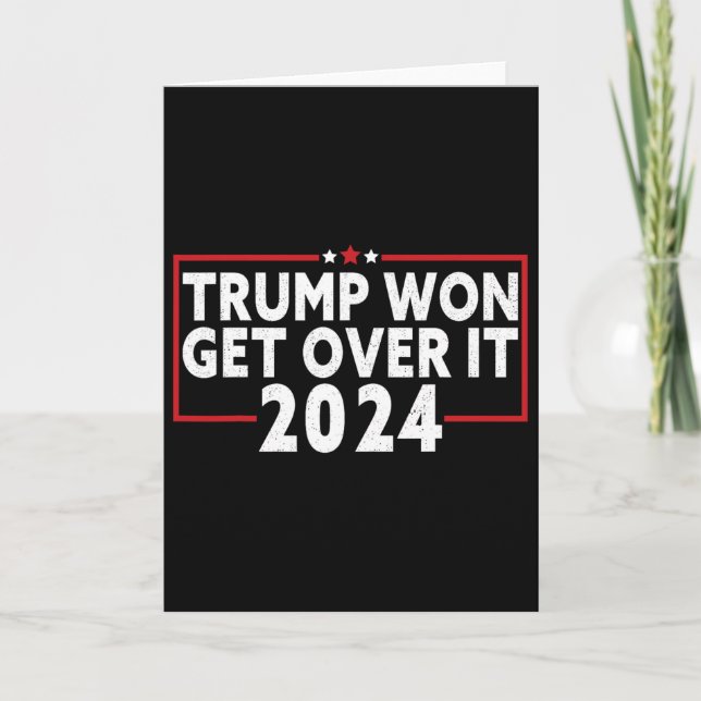 Trump Won Get Over It 2025 9  Card (Front)