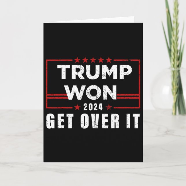 Trump Won Get Over It 2025  Card (Front)