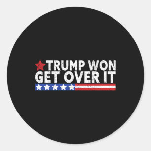 Trump Won Get Over It 2028 Flag Usa Classic Round Sticker