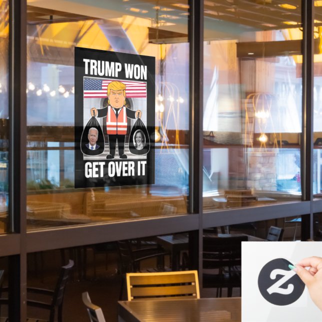 Trump Won Get Over It Maga Won Election 2024  (Restaurant Window)