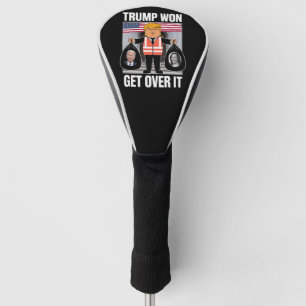 Trump Won Get Over It Maga Won Election 2024 Golf Head Cover