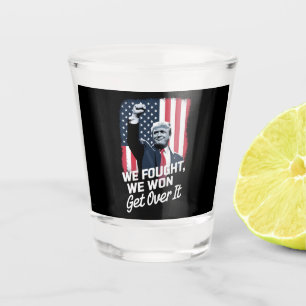 Trump Won Get Over it Trump Victory 47th President Shot Glass