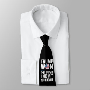 Trump Won They Know It 2024 47th President Winning Tie