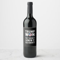 Trump Won They Know It 2024 47th President Winning