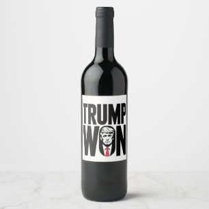 Trump Won Trump Vance Election President Speech Wine Label