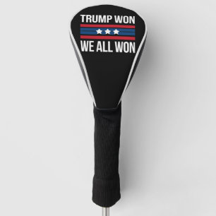 Trump Won We All Won 2024 USA Flag Trump Won Golf Head Cover
