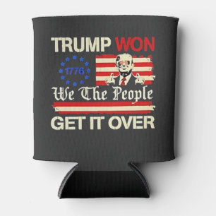Trump Won We the People Get it Over Inaguration  Can Cooler