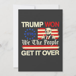 Trump Won We the People Get it Over Inaguration  Invitation