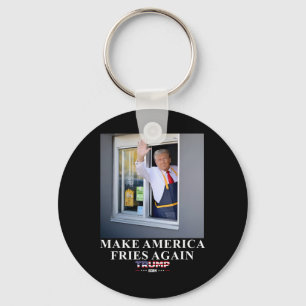 Trump Works The Drive-thru Make America Fries Agai Key Ring
