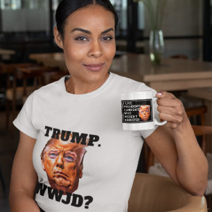"Trump. WWJD?" Anti-Trump T-Shirt