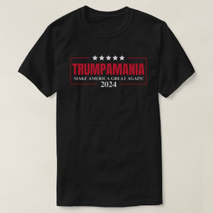 Trumpamania 2024 T-Shirt