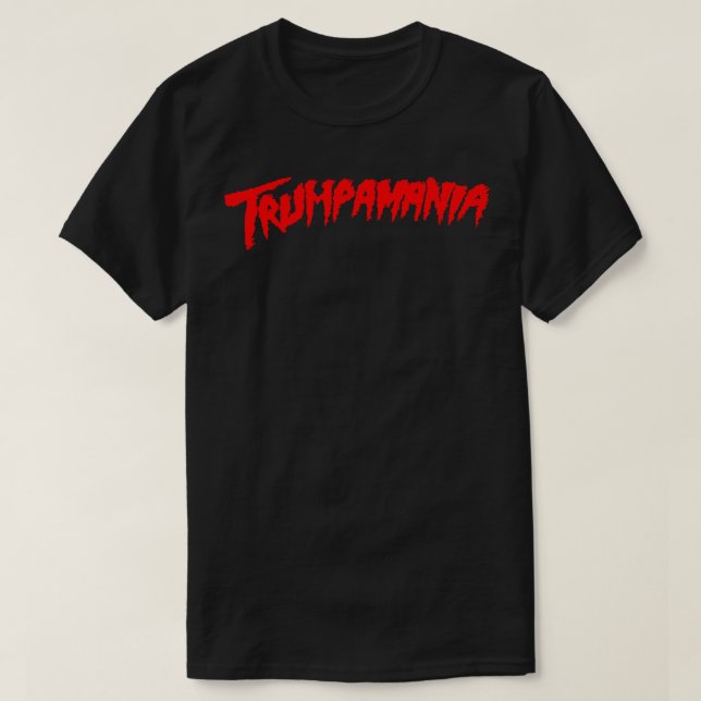 Trumpamania T-Shirt (Design Front)