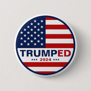 Trumped 2024 American Flag Presidential Elections 6 Cm Round Badge