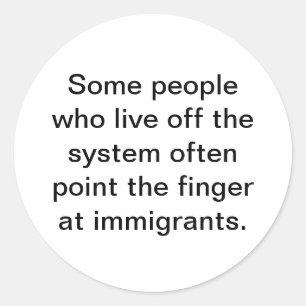 Trumpers Fear Immigrants Hankamer Artjunkhaus Love Classic Round Sticker