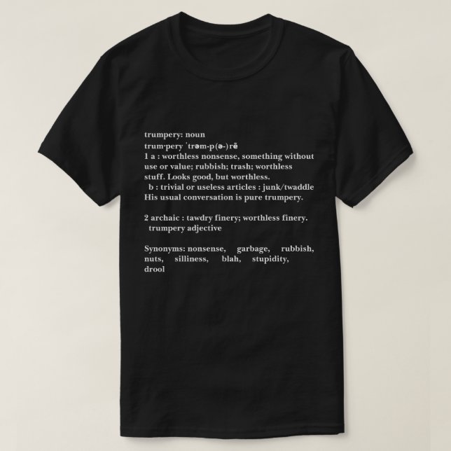 Trumpery Definition - Trump Humour T-Shirt (Design Front)