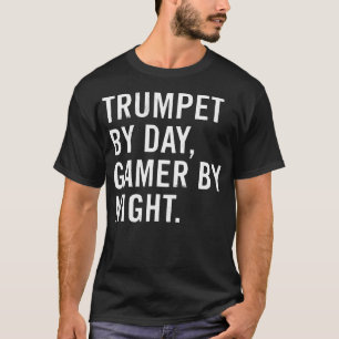 Trumpet By Day Gamer By Night - Unisex Adultskid T-Shirt