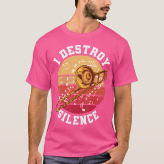 Trumpet. I Destroy Silence. In My Head I Think Of  T-Shirt