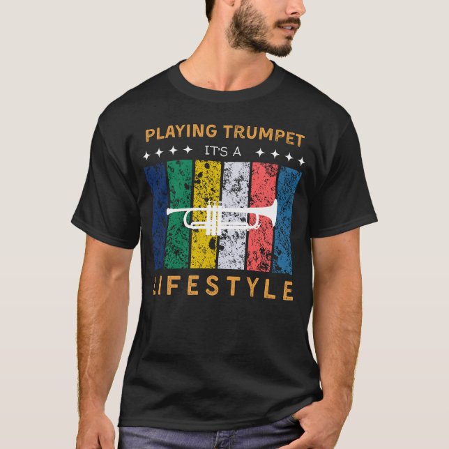 Trumpet Its a Lifestyle Funny Tee (Front)