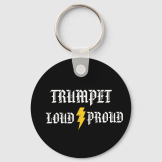Trumpet: Loud and Proud Keychain