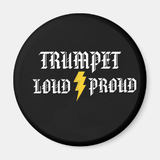 Trumpet:  Loud and Proud Magnet