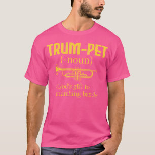 Trumpet - Marching Band Lover Trumpeter Jazz Music T-Shirt