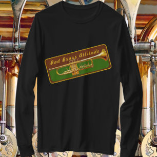 Trumpet Musician Bad Brass Attitude Funny T-Shirt