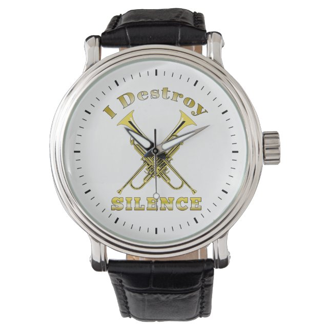 Trumpet Player I Destroy Silence Watch (Front)