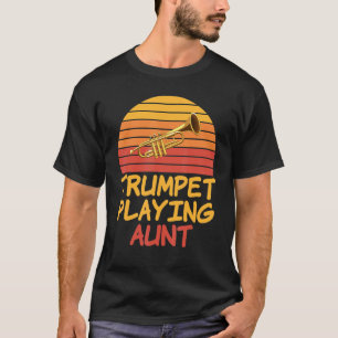 Trumpet Playing Aunt Vintage Retro Style For Trump T-Shirt